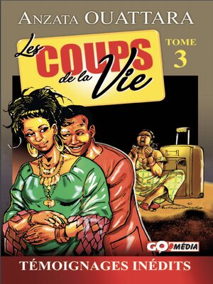 cover image of Les Coups de la Vie, Tome 3